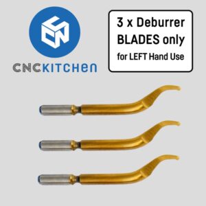 3x Deburrer Blades for Left Hand Use (Lefty Blades) - CNC Kitchen